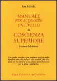 Manuale per Acquisire un Livello di Coscienza Superiore — Libro
