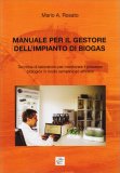 Manuale per il Gestore dell'Impianto di Biogas — Libro