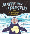Mappe per i Pinguini e per gli altri Animali Viaggiatori — Libro