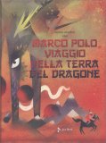 Marco Polo - Viaggio nella Terra del Dragone — Libro