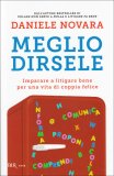 Meglio Dirsele — Libro