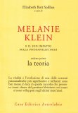 Melanie Klein e il suo Impatto sulla Psicoanalisi Oggi  — Libro