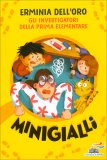 Minigialli - Gli Investigatori della Prima Elementare — Libro