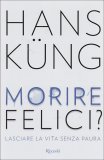 Morire Felici?  — Libro