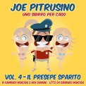 Mp3 - Joe Pitrusino - Uno Sbirro per Caso - Vol. 4 Il Presepe Sparito — Audiolibro