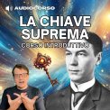 Mp3 - La Chiave Suprema - Corso Introduttivo — Audiolibro