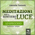 Mp3 - Meditazioni per il Sentiero di Luce - Lo Specchio — Audiolibro