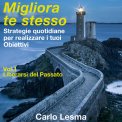 Mp3 - Migliora Te Stesso - Vol. 1 - Liberarsi del Passato — Audiolibro
