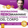 Mp3 - Respirazione Reiki Brainwave con gli Organi Interni del Corpo — Audiolibro