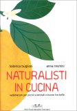 Naturalisti in Cucina — Libro