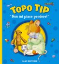 Non Mi Piace Perdere! Topo Tip — Libro