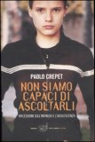 Non Siamo Capaci di Ascoltarli — Libro