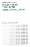 Parole, Silenzi e Non-Detti nelle Organizzazioni — Libro