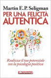 Per una Felicità Autentica — Libro