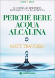 Perché Bere Acqua Alcalina — Libro