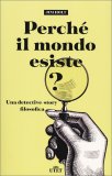Perchè Il Mondo Esiste? — Libro