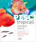 Pesci Tropicali d'Acqua Dolce — Libro