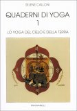 Quaderni di Yoga 1 - Lo Yoga del Cielo e della Terra — Libro