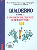 Quaderno d'esercizi per Convincere Chiunque, Sempre e Ovunque — Libro