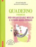 Quaderno d'Esercizi per Organizzarsi Meglio e Vivere Senza Stress — Libro