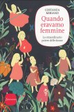 Quando Eravamo Femmine — Libro