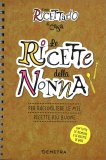Il Mio Ricettario di Casa - Le Ricette della Nonna — Libro