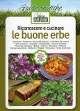Riconoscere e Cucinare le Buone Erbe  — Libro