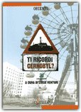 Ti Ricordi Cernobyl? — Libro