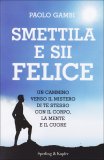 Smettila e Sii Felice  — Libro
