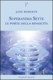 Superanima Sette - Le porte della rinascita — Libro