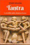 Tantra -  La Via dello Spirito Attraverso il Sesso — Libro