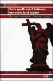 Tutto Quello che il Vaticano non Vuole Sapere — Libro