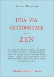 Una Via Occidentale Allo Zen  — Libro