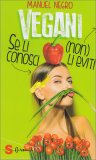 Vegani: se li Conosci (non) li Eviti — Libro