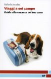 Viaggi a Sei Zampe  — Libro