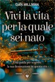 Vivi la Vita per la Quale sei Nato — Libro