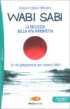 Wabi Sabi: la Bellezza della Vita Imperfetta — Libro