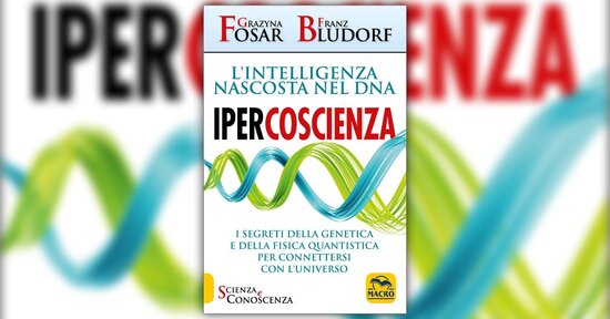 Il signore dei buchi neri - Estratto da "Ipercoscienza -  L'Intelligenza Nascosta nel DNA"
