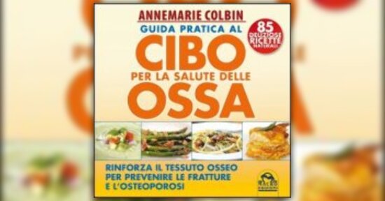 Introduzione a "Guida Pratica al Cibo per la salute delle Ossa"